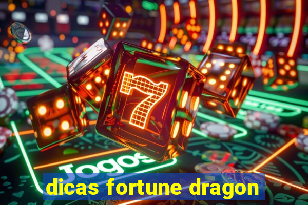 dicas fortune dragon